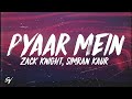 Pyaar Mein - Zack Knight, Simran Kaur (Lyrics/English Meaning)