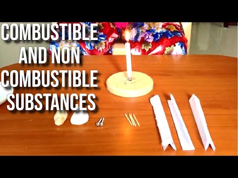 What are Combustible and  Non Combustible substances Science Experiment