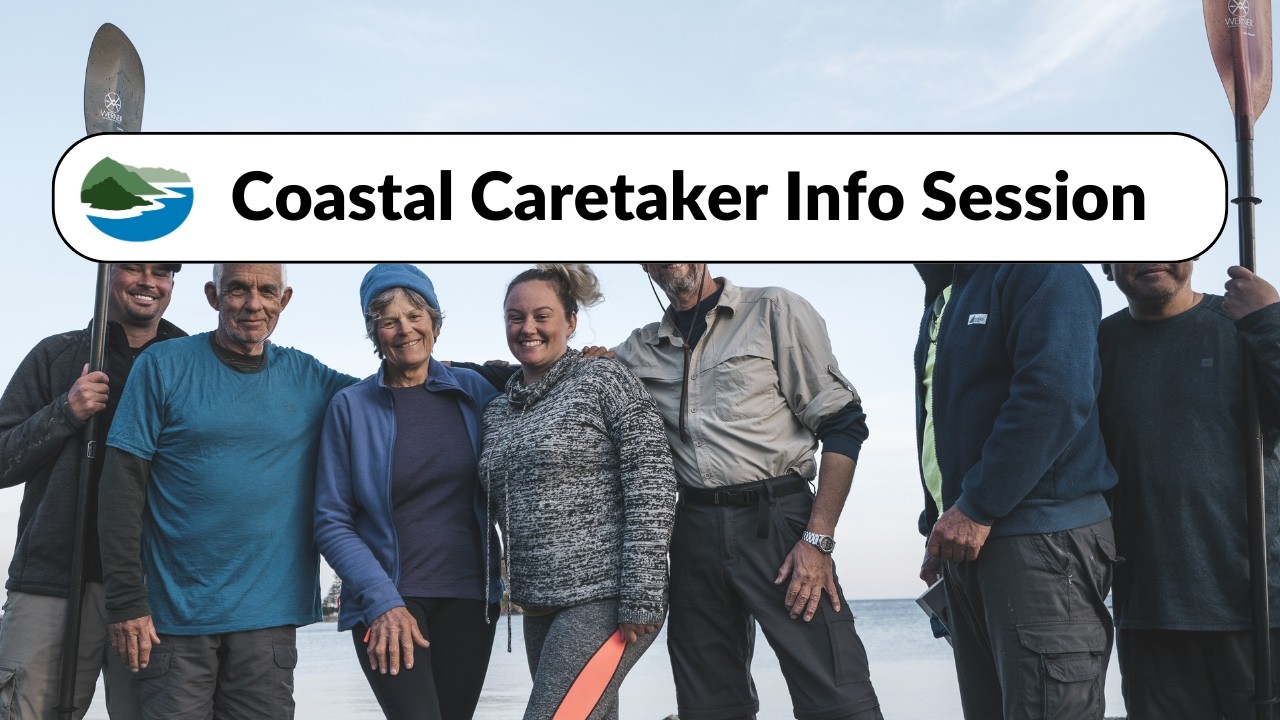 Coastal Caretakers Information Session