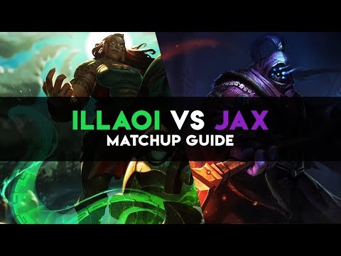 Illaoi vs Jax Matchup Guide S8