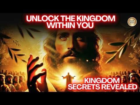 10 Teachings of Jesus That Unlock the Kingdom Within You  | Deep Bible Stories