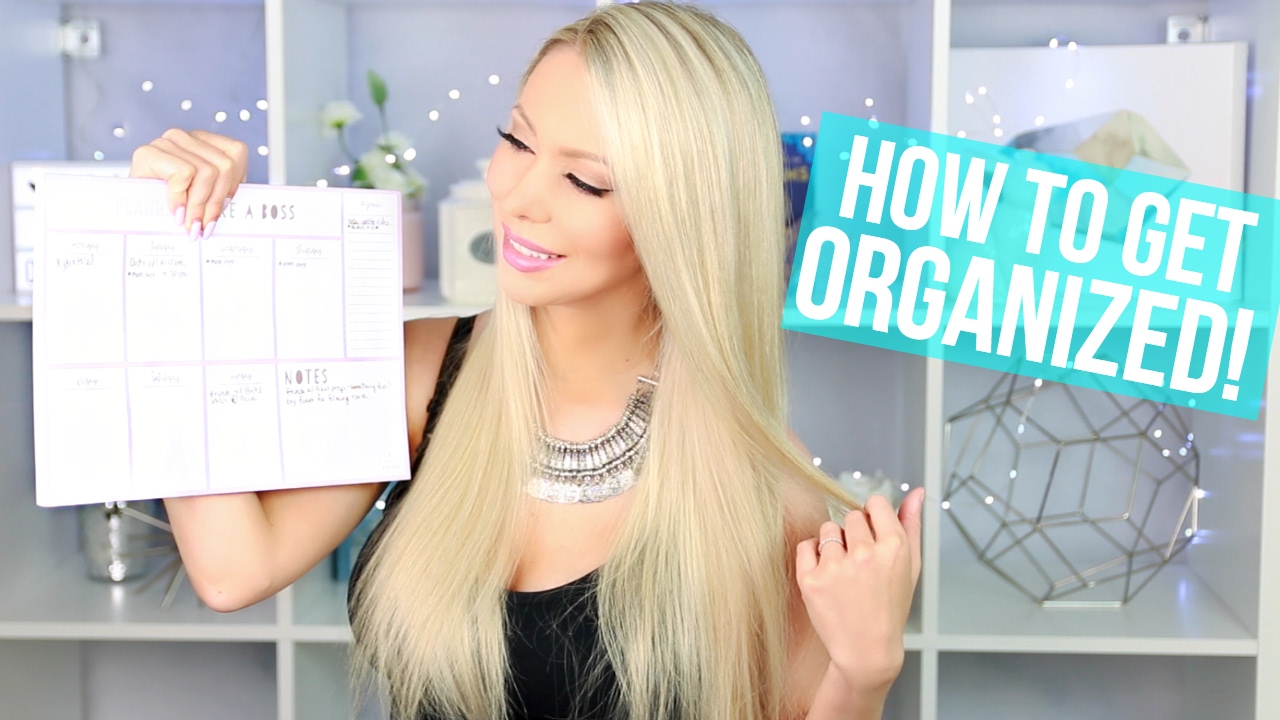 GET ORGANIZED! 7 Easy Ways to Organize Your Life