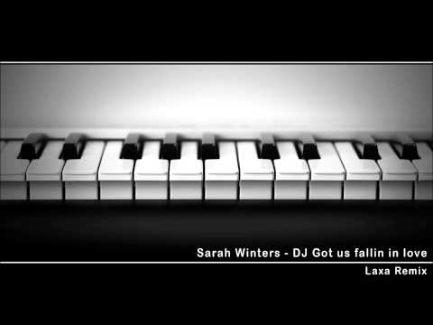 Sarah Winters - DJ Got us fallin' in love [Laxa Remix]