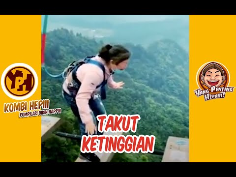 kombi-heppiii-takut-ketinggian