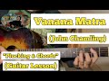 Vanana Matra - John Chamling | Guitar Lesson | Plucking & Chords | (With Intro)