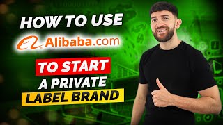 How to Use Alibaba.com to Start a Private Label Brand (2022)