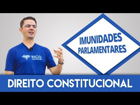 Direito Constitucional | Imunidades Parlamentares