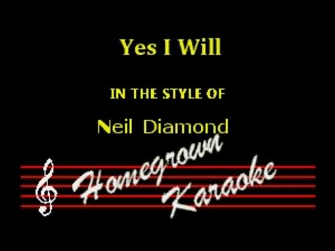 Yes I Will - Neil Diamond