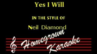 Neil Diamond Yes I Will Karaoke