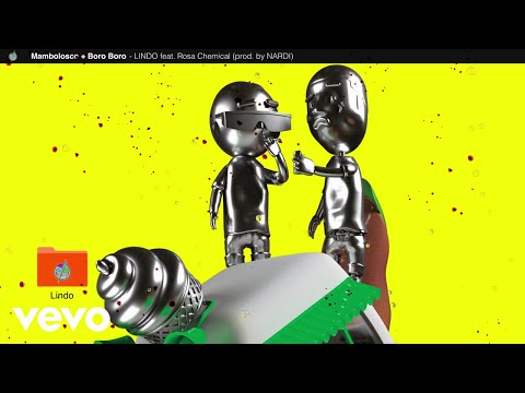 MamboLosco, Boro, Rosa Chemical - Lindo (Prod. Nardi) (Visual)