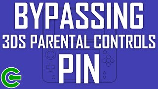 BYPASSING THE 3DS PARENTAL CONTROLS PIN