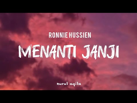 menanti janji - ronnie hussein (lirik lagu)