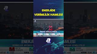 Enerjide Verimlilik Hamlesi: Verimlilik Artırıcı Proje Destek Programında Kapsam