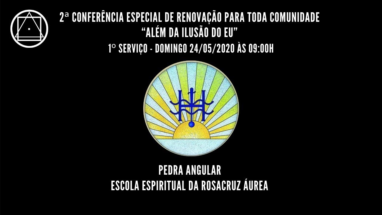 1º Serviço da Conferência para toda a Comunidade - 24/05/2020 - 09h00
