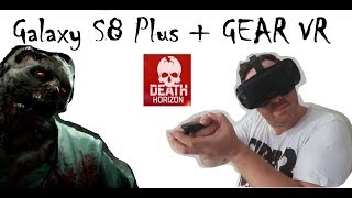 Galaxy S8+ - Gear VR - Death Horizon gameplay