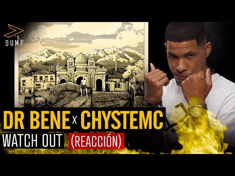 Dr. Bene , Chystemc - Watch Out Reaccion