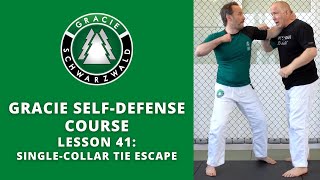 BJJ Self-Defense Course | Lesson 41: Single-Collar Tie Escape