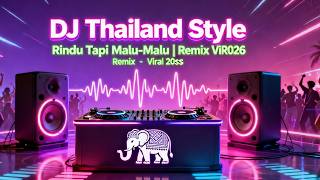 Download lagu DJ Thailand Style Rindu Tapi Malu-Malu || Remix Viral 2026 Full Bass mp3