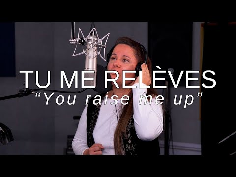 Tu me relèves | (You raise me up - cover)