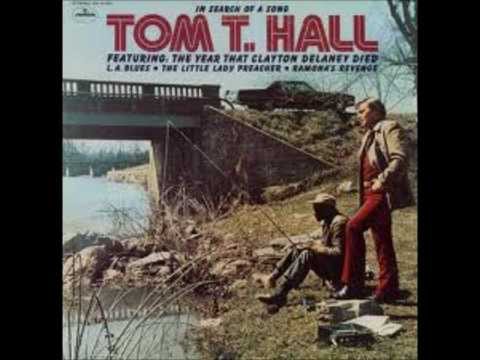 The Year That Clayton Delaney Died~Tom T. Hall.wmv