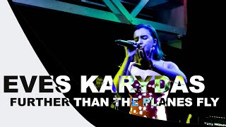 Eves Karydas | Melbourne - Further Than The Planes Fly (LIVE)