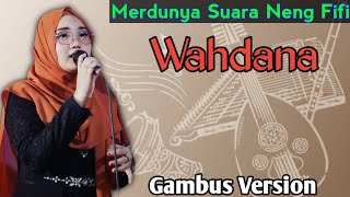 Download lagu Wahdana || Filda Azatil Isma || EL JIHAD DEMAK mp3
