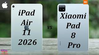 iPad Air 11 M4 2026 vs Xiaomi Pad 8 Pro