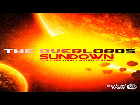 The Overlords - Sundown (Chris Oblivion & Astro D Remix)