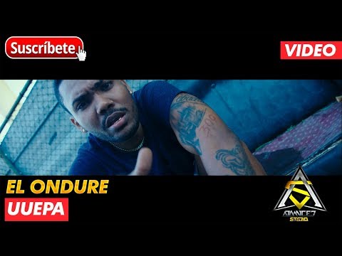 EL ONDURE - UUEPA (VIDEO OFICIAL)