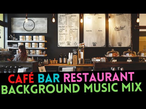 The Most Relaxing and Chillout Sounds | Café Bar Restaurant Background Music Mix