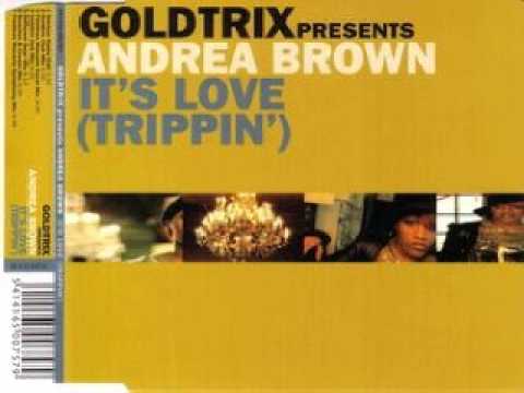 Goldtrix Presents Andrea Brown ‎– It's Love (Trippin') (Different Gear Mix)