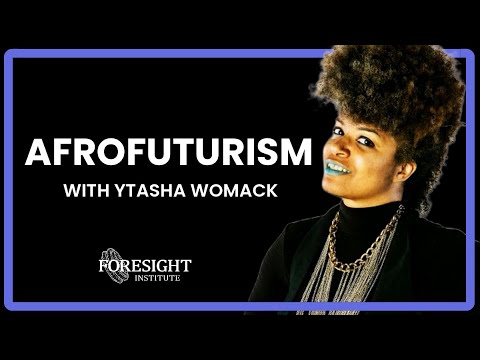 Ytasha Womack | Afrofuturism: Hope as Transformative Social Technology