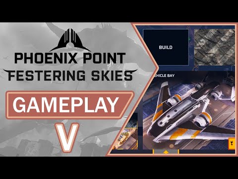 Phoenix Point - Festering Skies | Overview, Gameplay & Impressions V (2021)