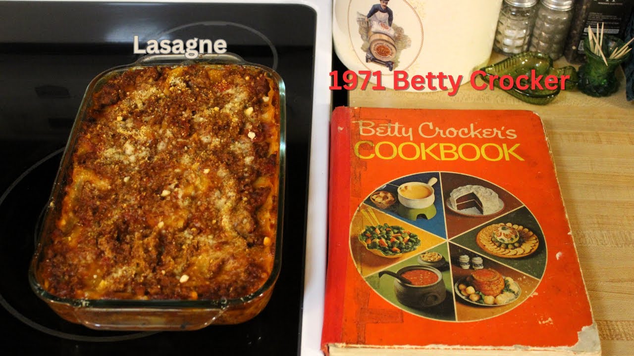Vintage 1971 Betty Crocker Cookbook ~ Lasagne