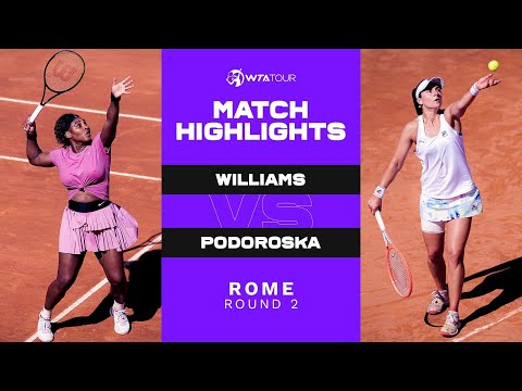 Serena Williams vs. Nadia Podoroska | 2021 Rome Round 2 | WTA Match Highlights