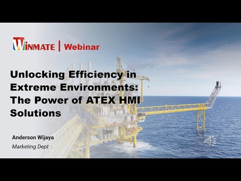 在极端环境中释放效率：ATEX人机介面解决方案的力量