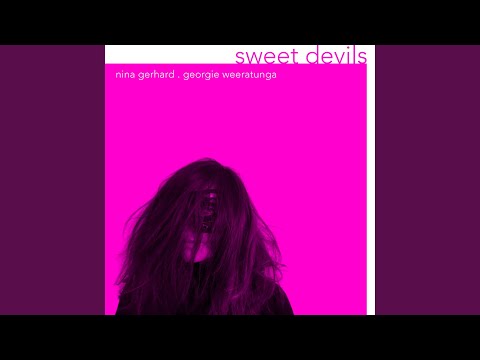 Sweet Devils (feat. Nina Gerhard)
