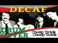 DECAF, CHEAP TRICK (DRUM COVER) - Drum Machine Dean DECAF, CHEAP TRICK (DRUM COVER)