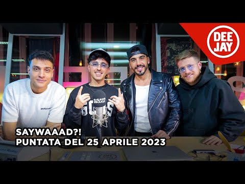 Awed Riccardo Dose e Dadda ospiti a #SayWaaad -  Puntata del 25 aprile 2023