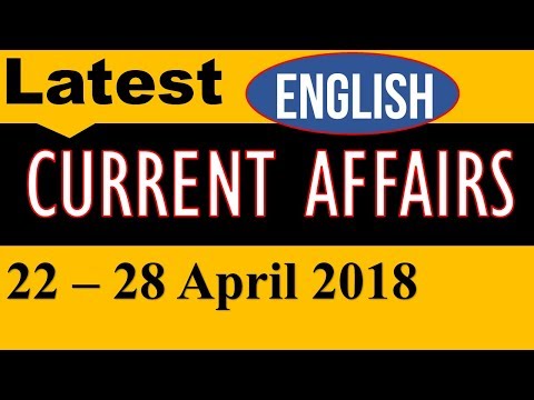 Latest GK April 2018 (Week 4) - Latest Current Affairs  (April 2018) in English
