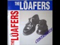 The Loafers - Bad News