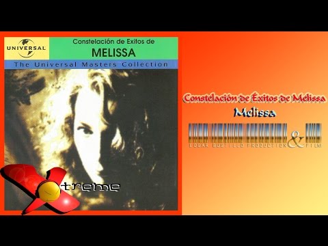 Constelacion de Éxitos de Melissa - Melissa (Álbum Completo) HD