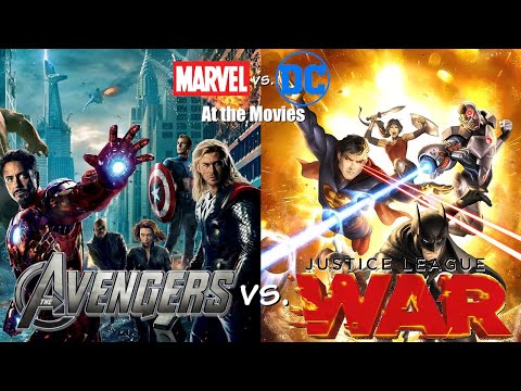 Justice League: War vs. The Avengers - Marvel vs. DC at the Movies