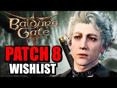 Baldur's Gate 3 Patch 8 Wishlist, Classes and Races, Character Customization, Starting Zones + More!