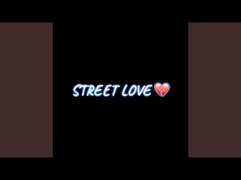 Street Love