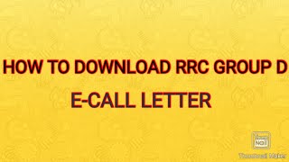 How to download RRC Group D Exam E-call Letter in Tamil