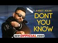 AMRIT MAAN DONT YOU KNOW 2023 Akanksha Puri Latest Punjabi Songs