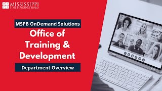 MSPB Department Overview: Office of Training and Development