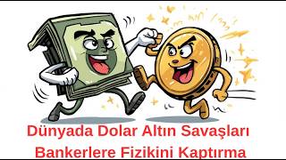 Altının Artması Devletlerinde İşine Geliyor, Dolar Güvenli Liman Olamıyor