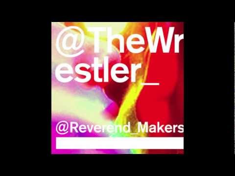 Reverend and The Makers - The Wrestler